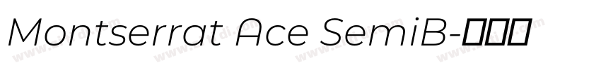 Montserrat Ace SemiB字体转换